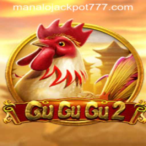 GuGuGu2: Unveiling the Exciting World of MANALO JACKPOT