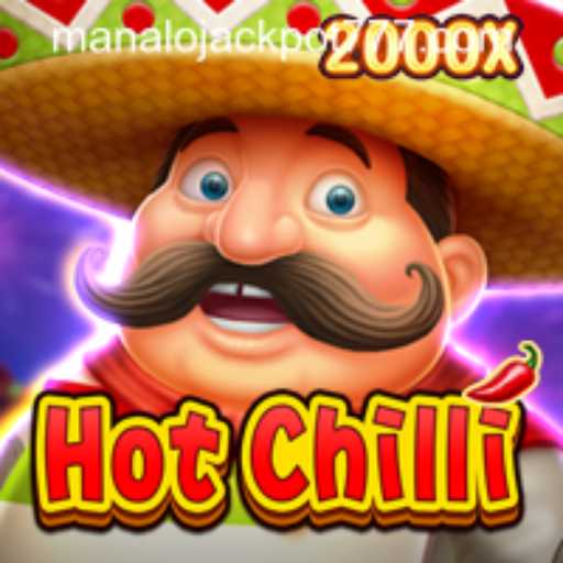 Mastering HotChilli: A Spicy Path to Winning the MANALO JACKPOT