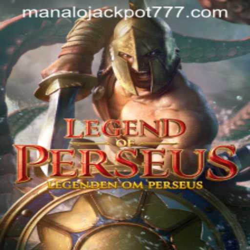 Legend of Perseus: Unveiling the Mythical Adventure with a Chance to MANALO JACKPOT