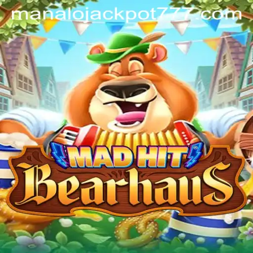 Exploring the Excitement of MadHitBearhaus and the MANALO JACKPOT