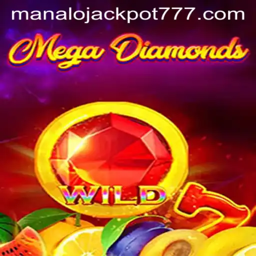 Unlock the Exciting World of MegaDiamond: Discover the Thrill of MANALO JACKPOT