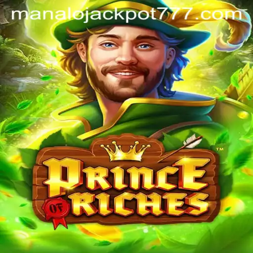 A Royal Escapade: Discover the Thrills of PrinceOfRiches and the MANALO JACKPOT