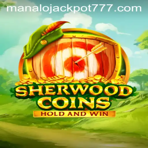 Unveiling SherwoodCoins: Your Ultimate Guide to Winning the MANALO JACKPOT