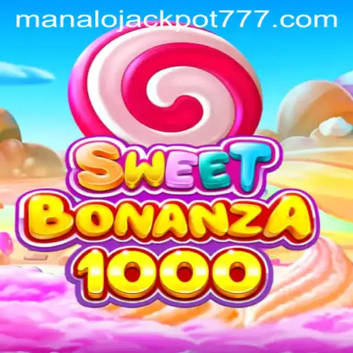 Winning Big with SweetBonanza1000: The Quest for MANALO JACKPOT