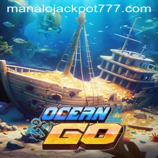OceanGO: Dive into the Thrilling World of MANALO JACKPOT