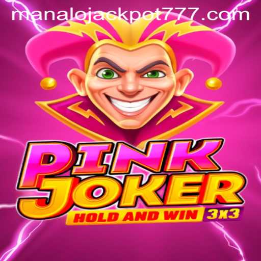 Discover the Thrills of Pinkjoker: Unlocking the MANALO JACKPOT